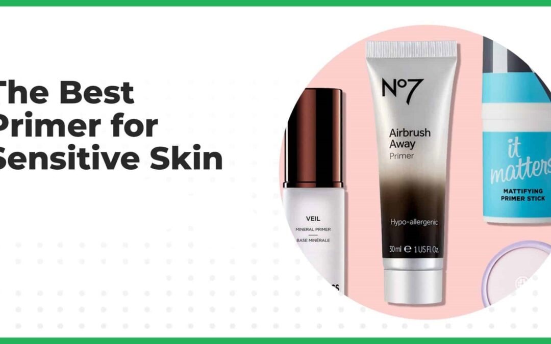 #20 Best Primer For Sensitive Skin Review